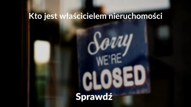 Sprawdź kto jest właścicielem nieruchomości