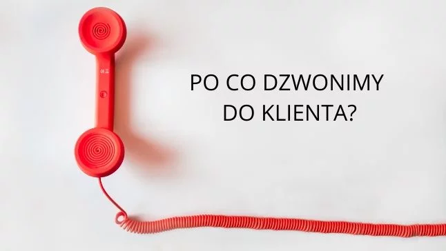 jaki jest cel telefonów do klienta